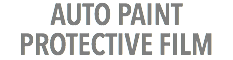 AUTO PAINT PROTECTIVE FILM